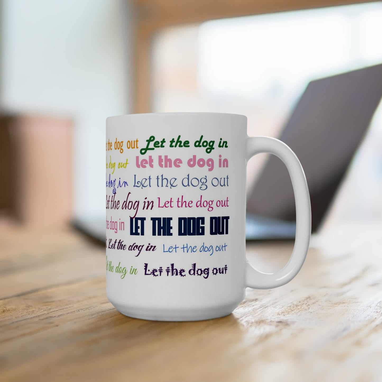 Let the Dog Out, Let the Dog In. Mug