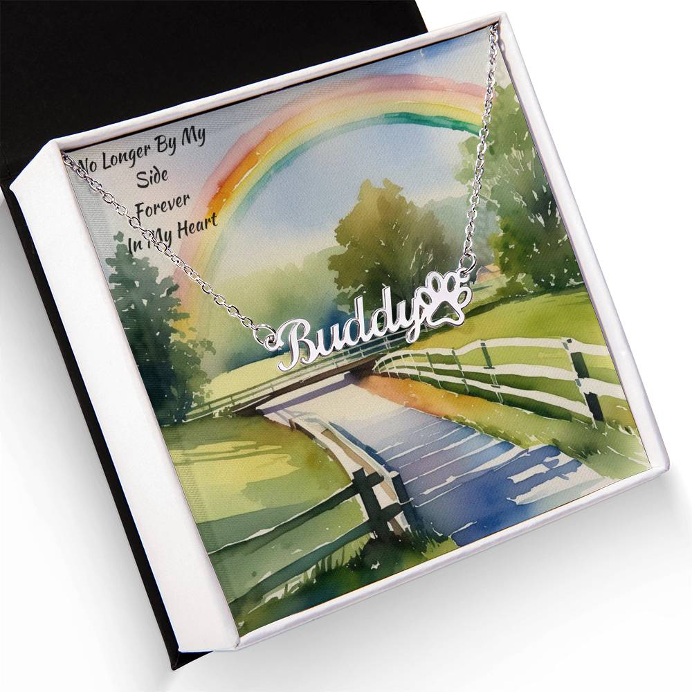 Personalized Pet Remembrance Necklace - Memorial to a Best Friend - No Longer By My Side, Forever In My Heart