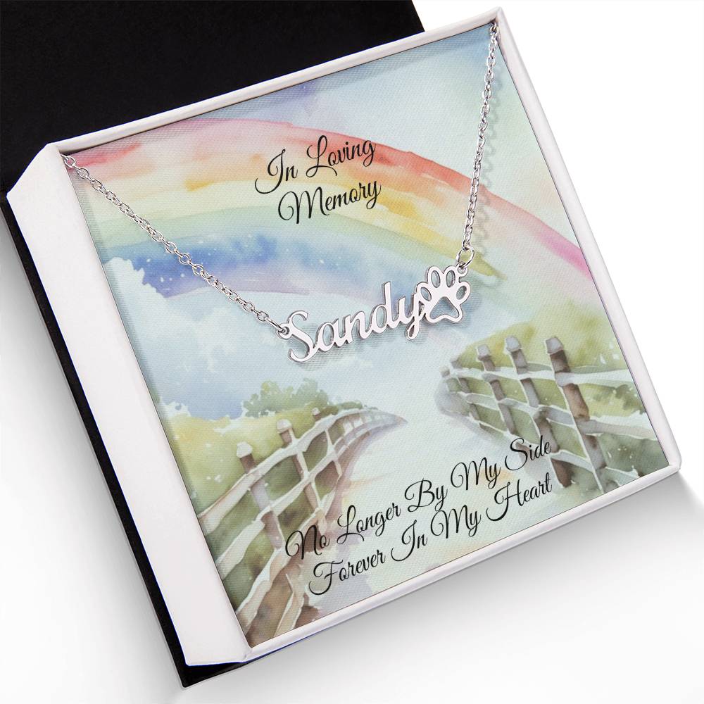 Customized Remembrance Name Necklace - Pet Memorial Jewelry - Rainbow Bridge Crossing for Best Friend -