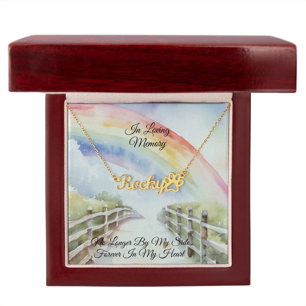 Customized Remembrance Name Necklace - Pet Memorial Jewelry - Rainbow Bridge Crossing for Best Friend -