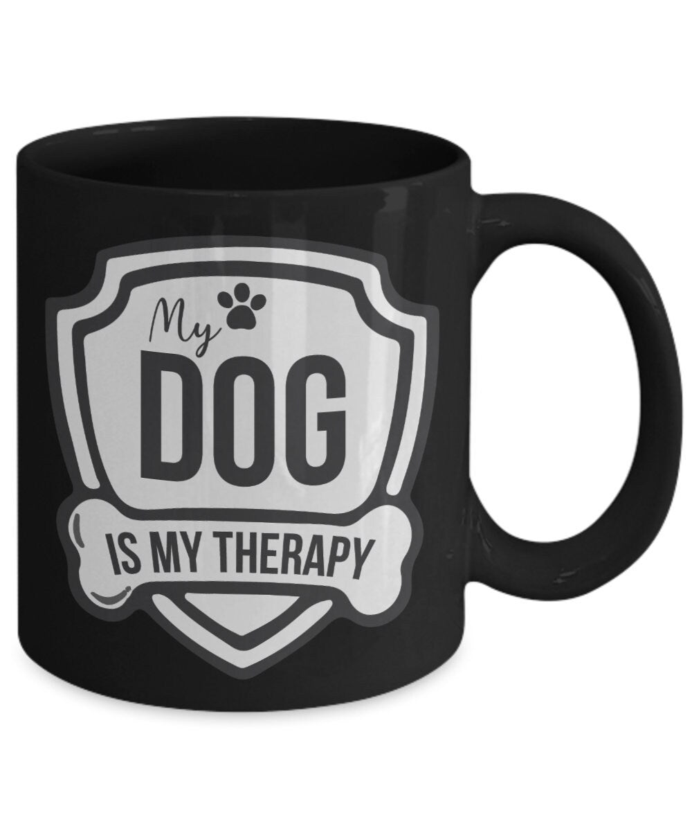 My Dog Is My Therapy Mug