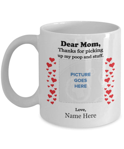 Dear Mom Mug | Custom Photo Mug | Photo Coffee Mug | Custom Name Mug | Customizable Mug |Picture Coffee Mug |Dog Mom Coffee Mug |Cat Mom Mug