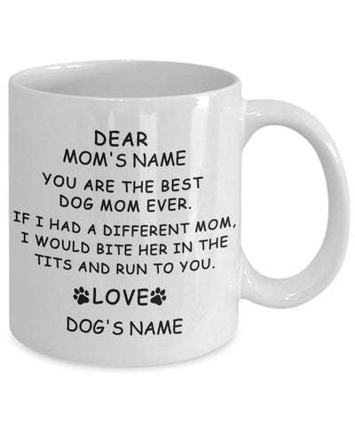 Dear Mom Mug | Personalized Dog Mug | Custom Dog Mug | Customizable Mug |Custom Name Mug |Custom Text Mug |Dog Mom Coffee Mug |Dog Owner Mug