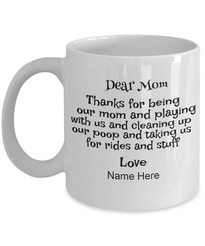 Dear Mom Mug | Customizable Mug | Custom Name Mug | Cat Mom Mug | Dog Mom Coffee Mug | Dog Owner Mug | Cat Lover Mug | Typography Mug
